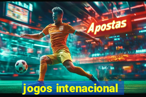 jogos intenacional